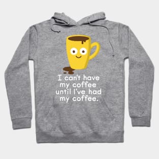 Coffee, But First... Hoodie